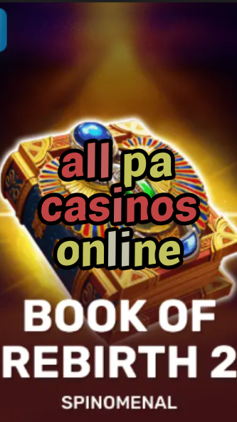 all pa casinos online-trdjkmsxjksdss.com